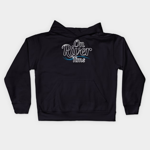 River - On river time Kids Hoodie by KC Happy Shop